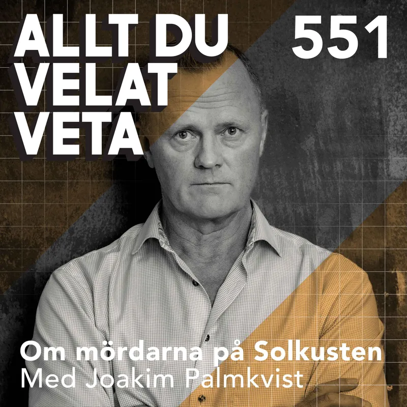 551 Om mördarna på Solkusten med Joakim Palmkvist artwork
