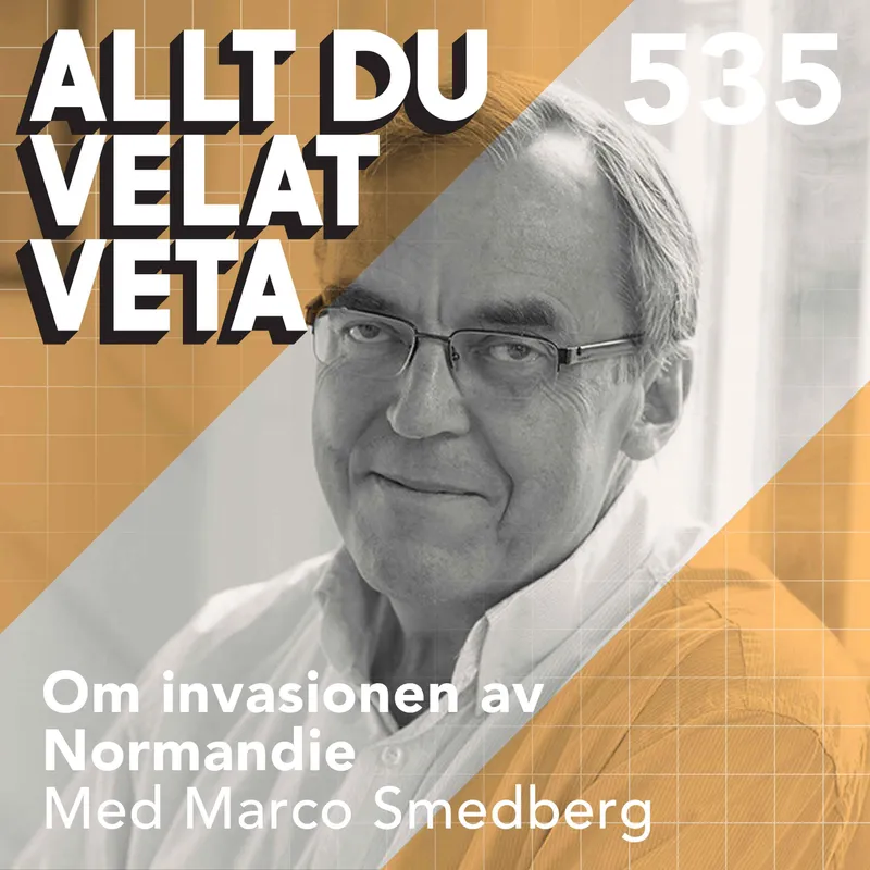 535 Om invasionen av Normandie med Marco Smedberg - de allierades största vågspel artwork