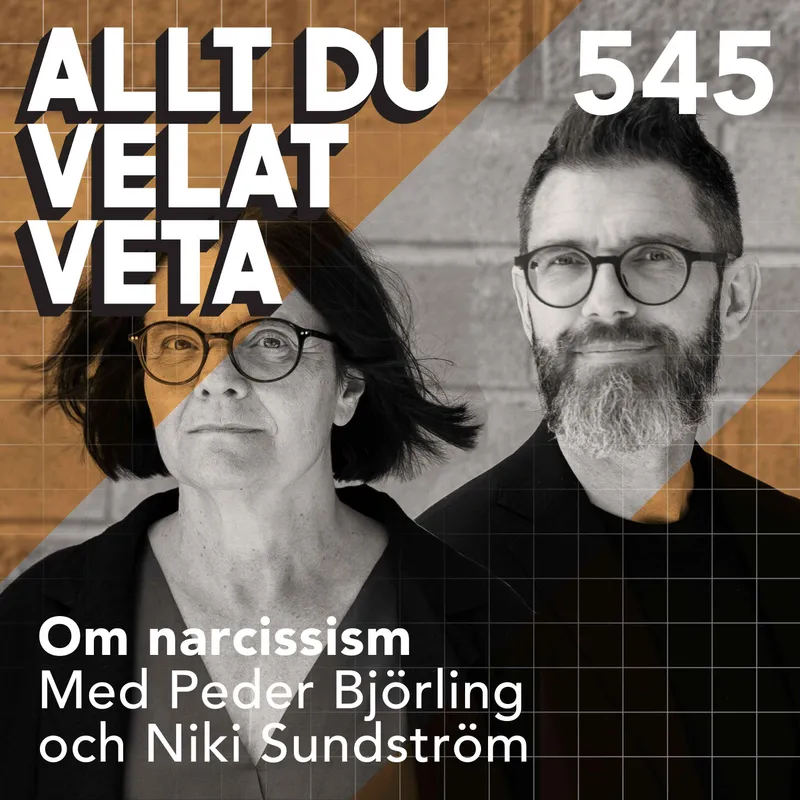 545 Om narcissism med Peder Björling och Niki Sundström - om när självupptagenheten blir en diagnos artwork