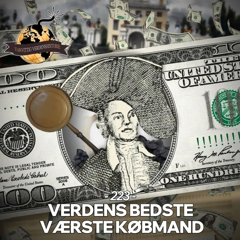 #223: Timothy Dexter: Verdens Bedste Værste Købmand (BY REQUEST) artwork