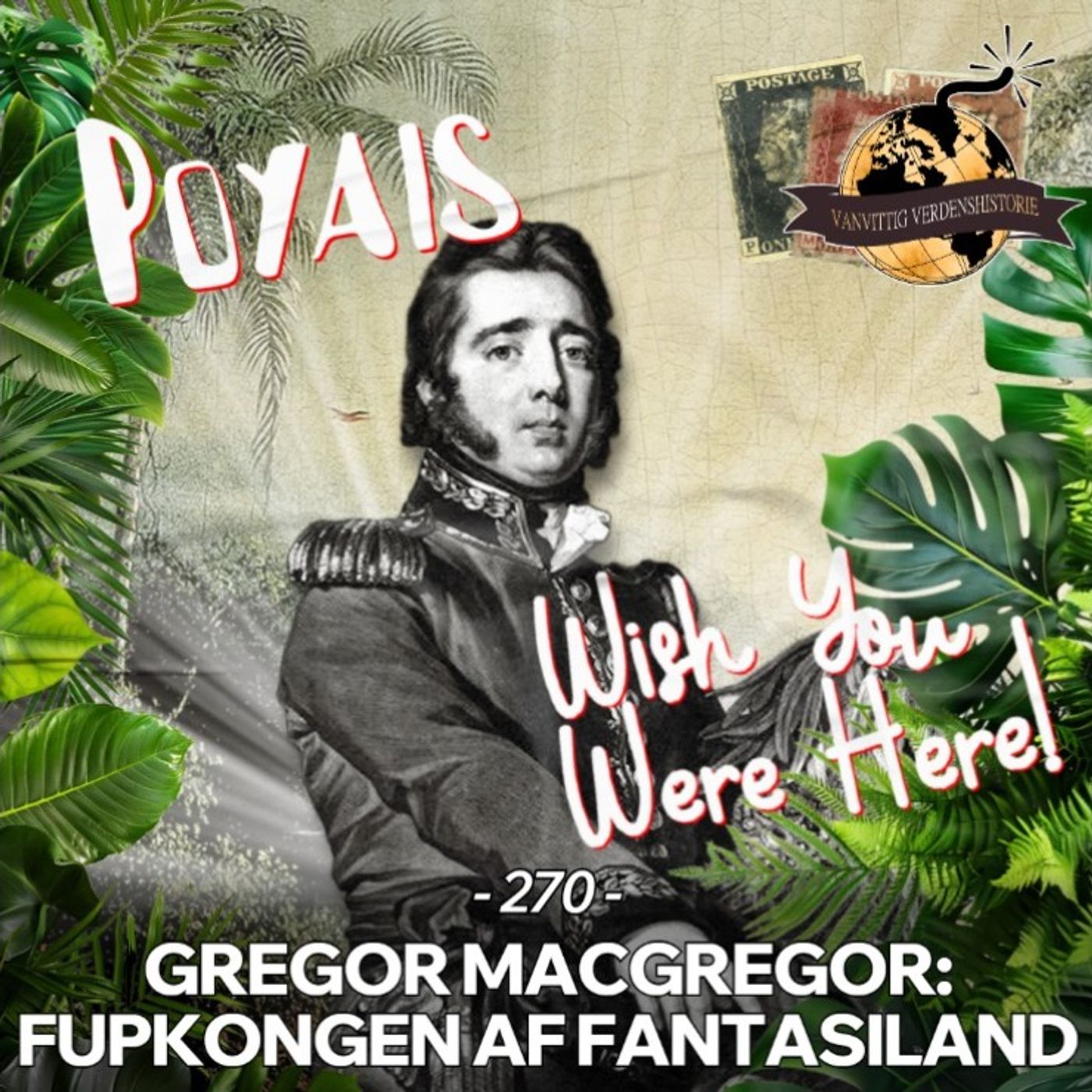 #270: Gregor MacGregor: Fupkongen af Fantasiland artwork