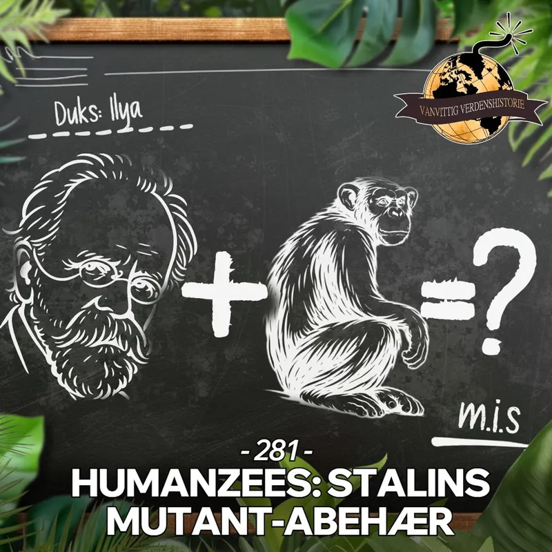 #281: Humanzees: Stalins Mutant-Abehær artwork