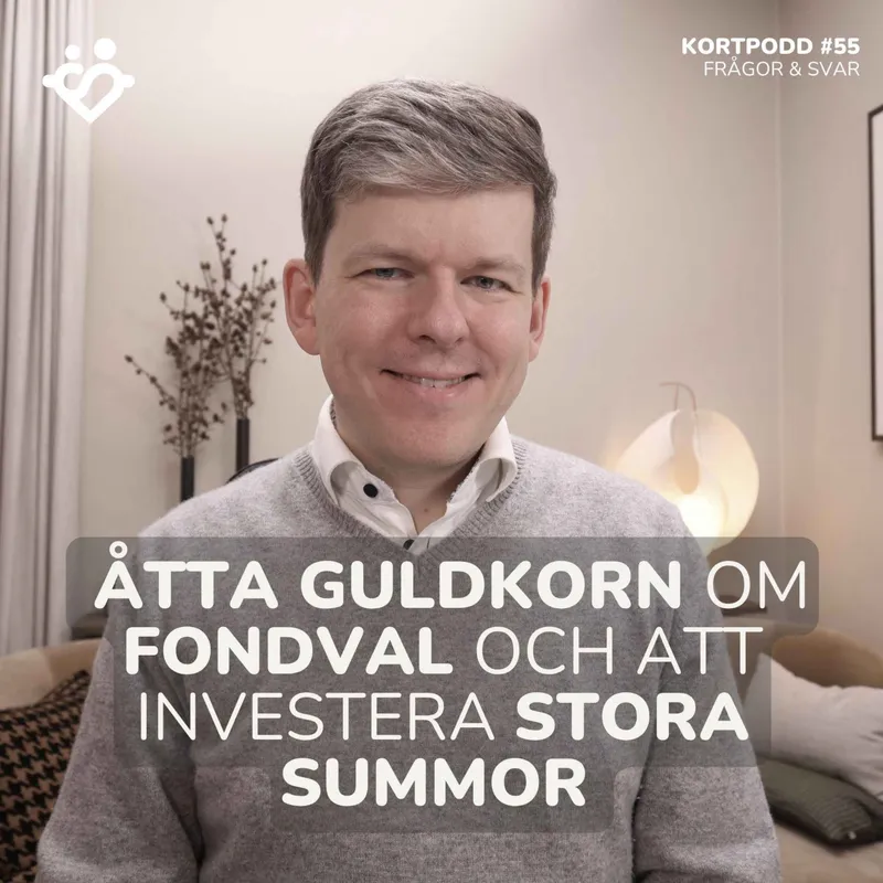 K55. Åtta frågor & svar | Allt från 3 tips för att välja fonder till att investera allt på en gång eller sprida ut? artwork