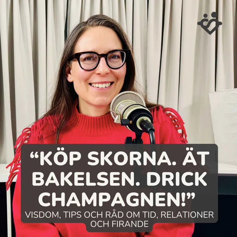 428. Köp skorna! Ät bakelsen! Drick champagnen! | Del 2 av 4: Visdom om tid, relationer och firande artwork