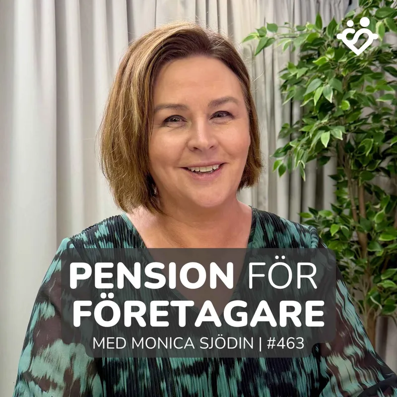 463. Pension för företagare | Med Monica Sjödin artwork