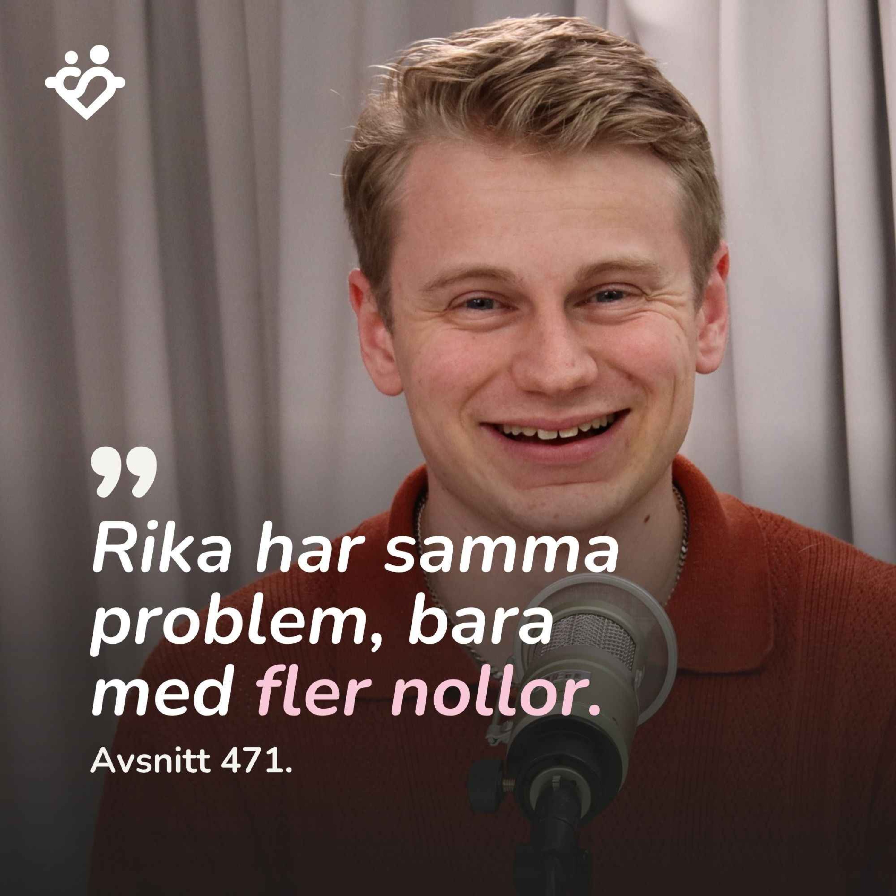 471. Rika har samma problem, bara med fler nollor | Lär känna Oliver Allemog artwork