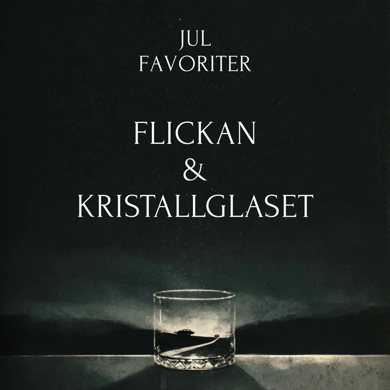 JULFAVORITER: Flickan & Kristallglaset artwork