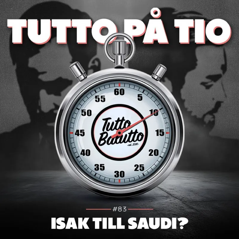 Tutto på tio – Isak till Saudi? artwork