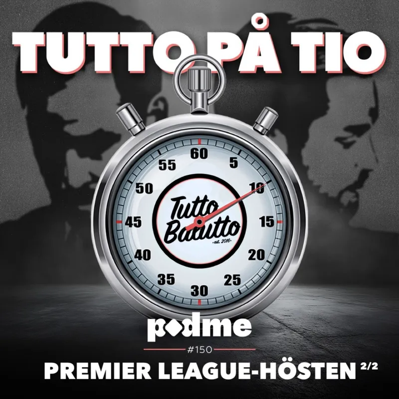 Tutto på tio – Premier League-hösten 2/2 artwork