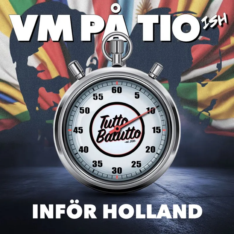 VM på tio-ish – Inför Holland artwork