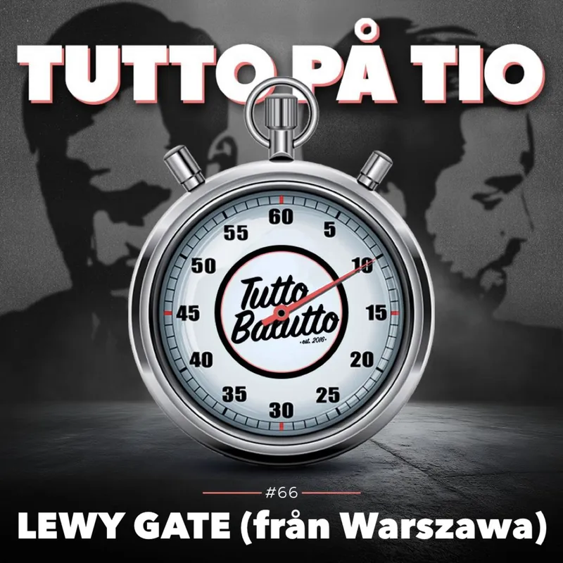 Tutto på tio – Lewy Gate (från Warszawa) artwork