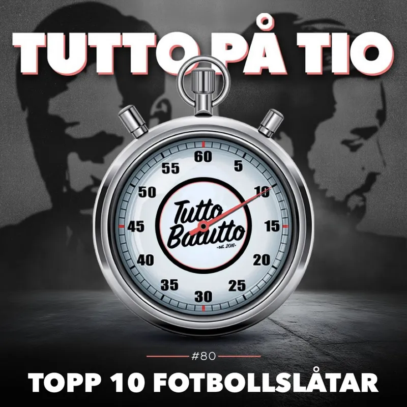 Tutto på tio – Topp tio fotbollslåtar artwork