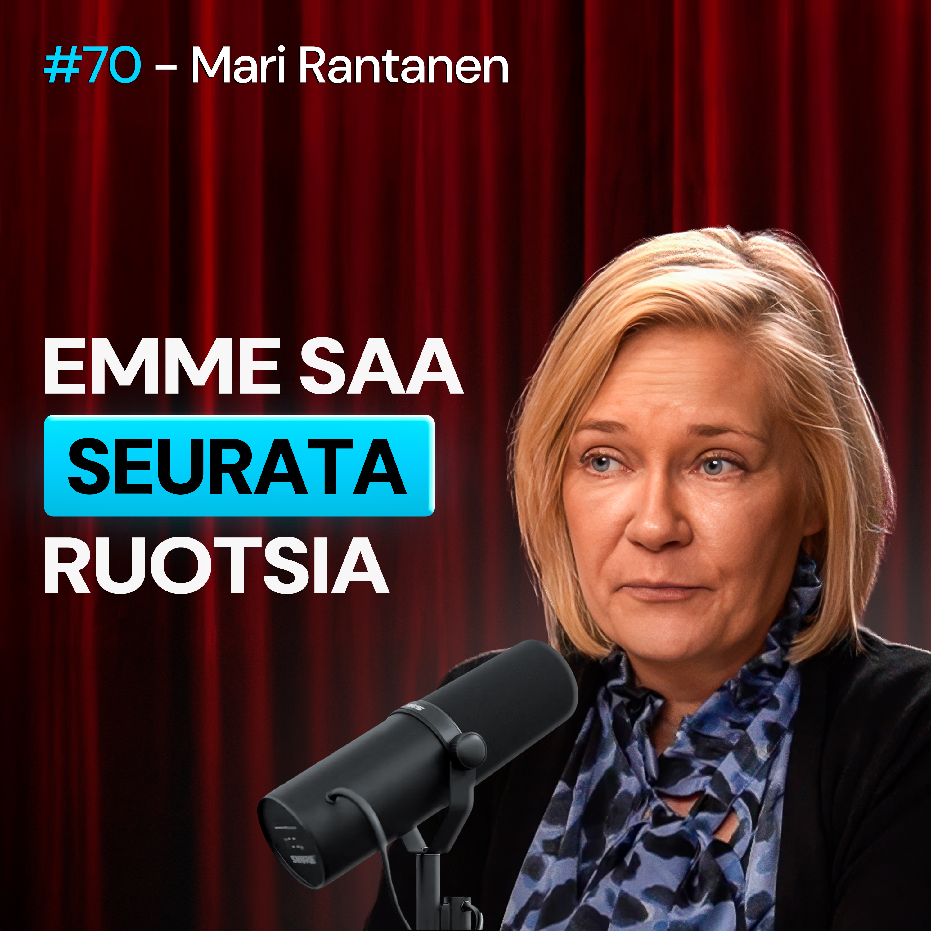#70 – Sisäministeri Mari Rantanen: Suomen UHATTU Turvallisuus, Järjestäytynyt RIKOLLISUUS & Paperittomien KARKOITUKSET artwork
