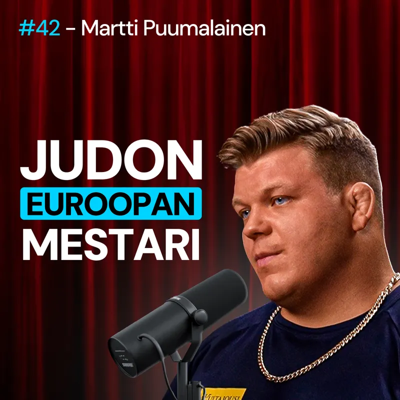 #42 – Martti Puumalainen: Euroopan PELÄTYIN mustavyö, arki, rutiinit, UFC, vapaaottelu artwork