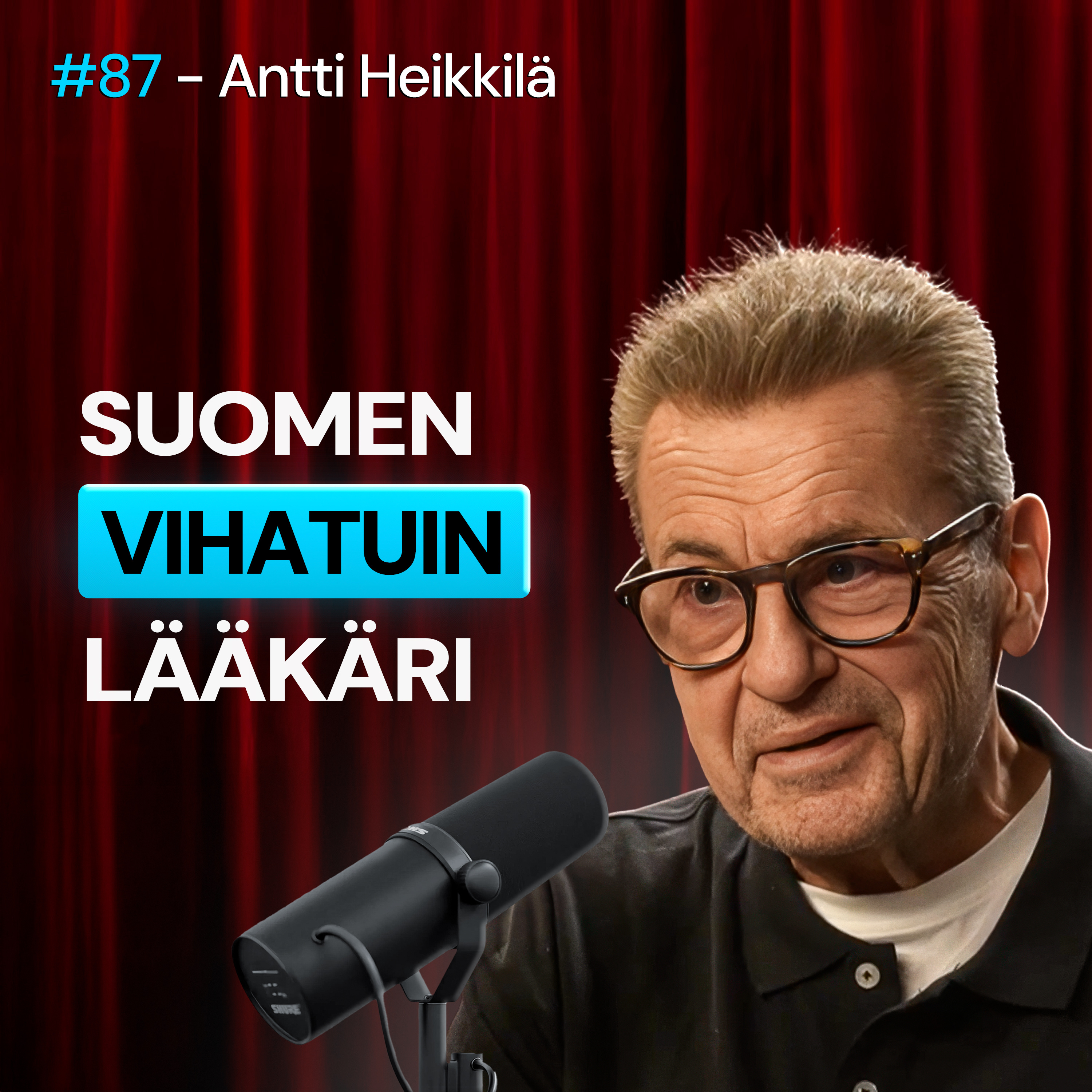 #87 – Lääkäri Antti Heikkilä paljastaa totuuden canceloinnistaan ja miten lääkebisnes OIKEASTI toimii artwork