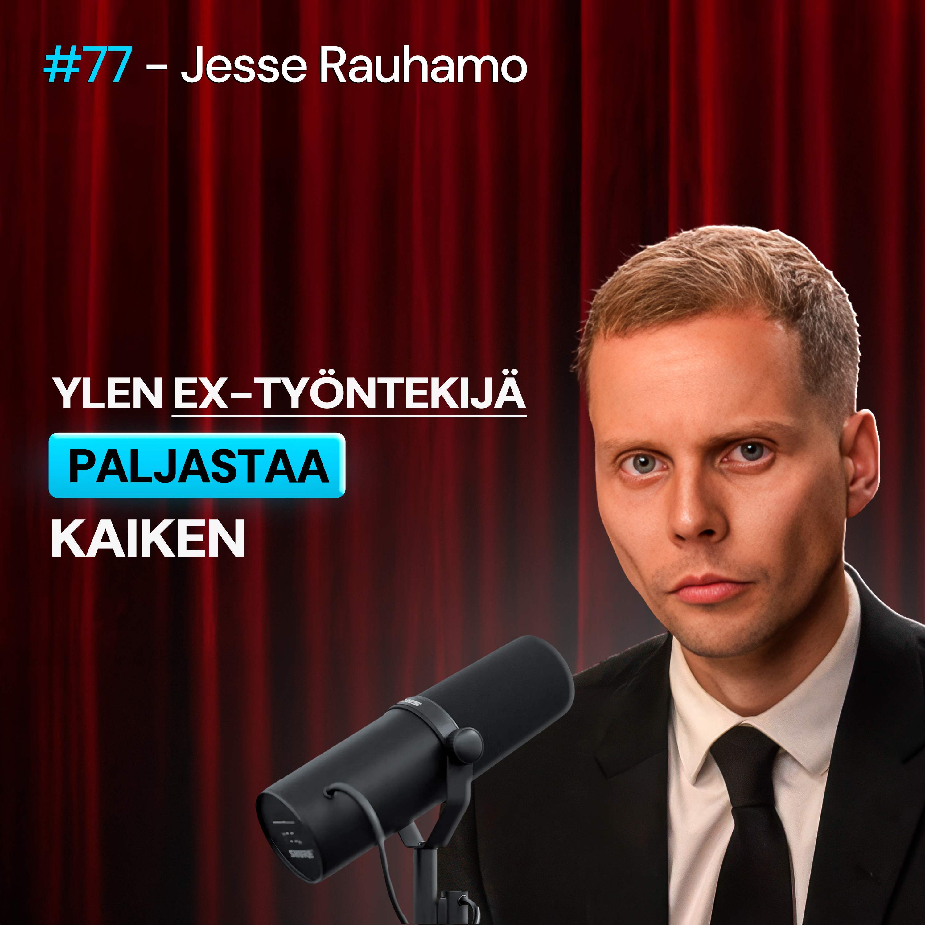 #77 – Jesse Rauhamo: 14 SAIRASTA paljastusta Ylen toimituksen SISÄPIIRISTÄ artwork