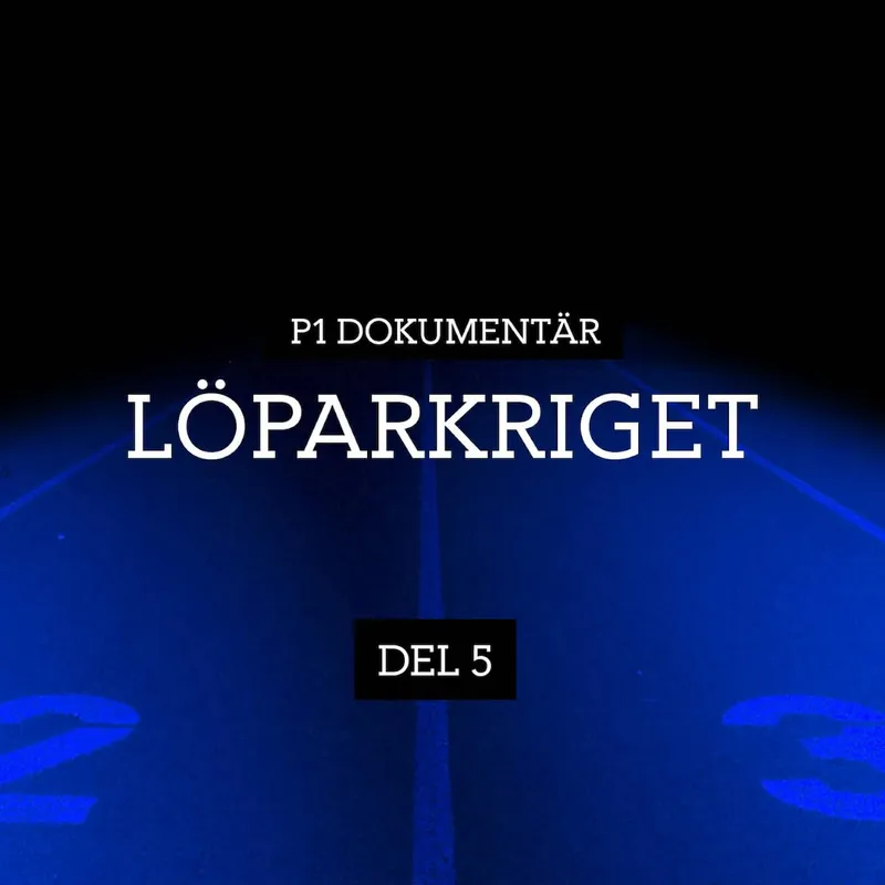 Löparkriget – De slåss om dig | del 5/5 (R) artwork