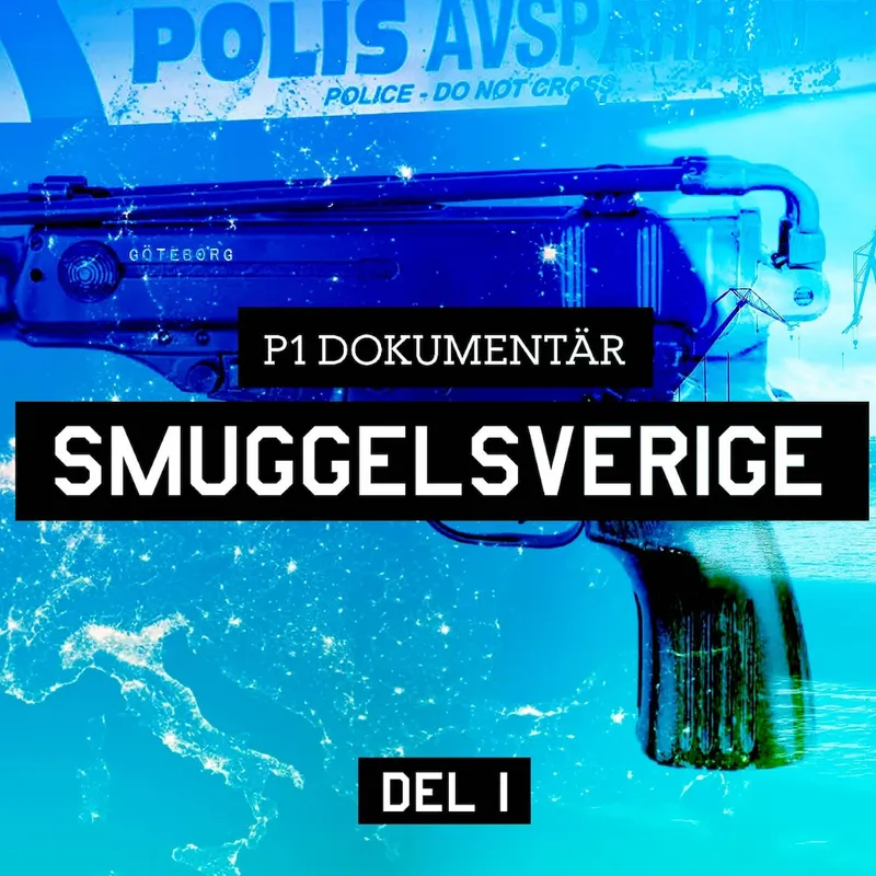 Smuggelsverige – Vapnet som dödade vår son (R) artwork