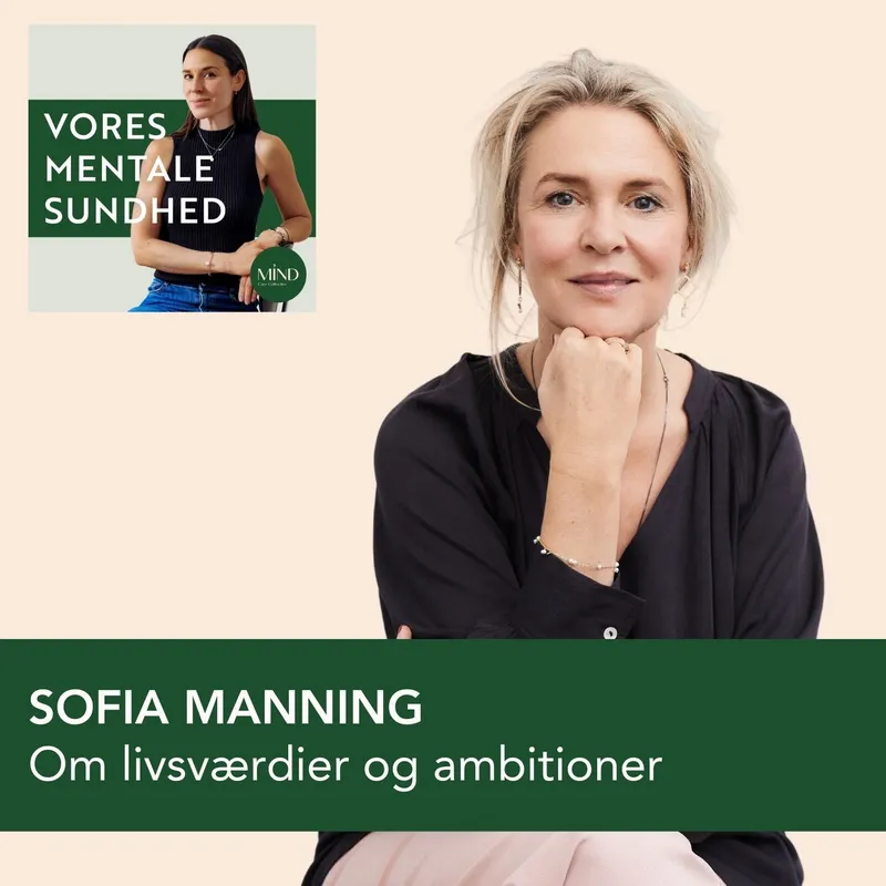 Sofia Manning om hvordan du definerer dine livsværdier og navigerer i dine ambitioner (genudsendelse) artwork