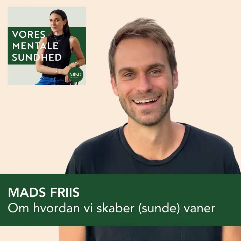 Om hvordan vi skaber (sunde) vaner, der holder med Mads Friis (genudsendelse) artwork
