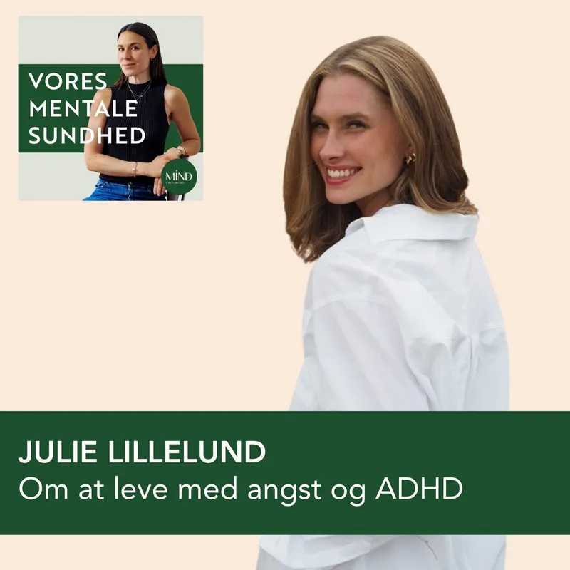 Julie Lillelund om angst, ADHD
og om at trives mentalt i moderskabet artwork