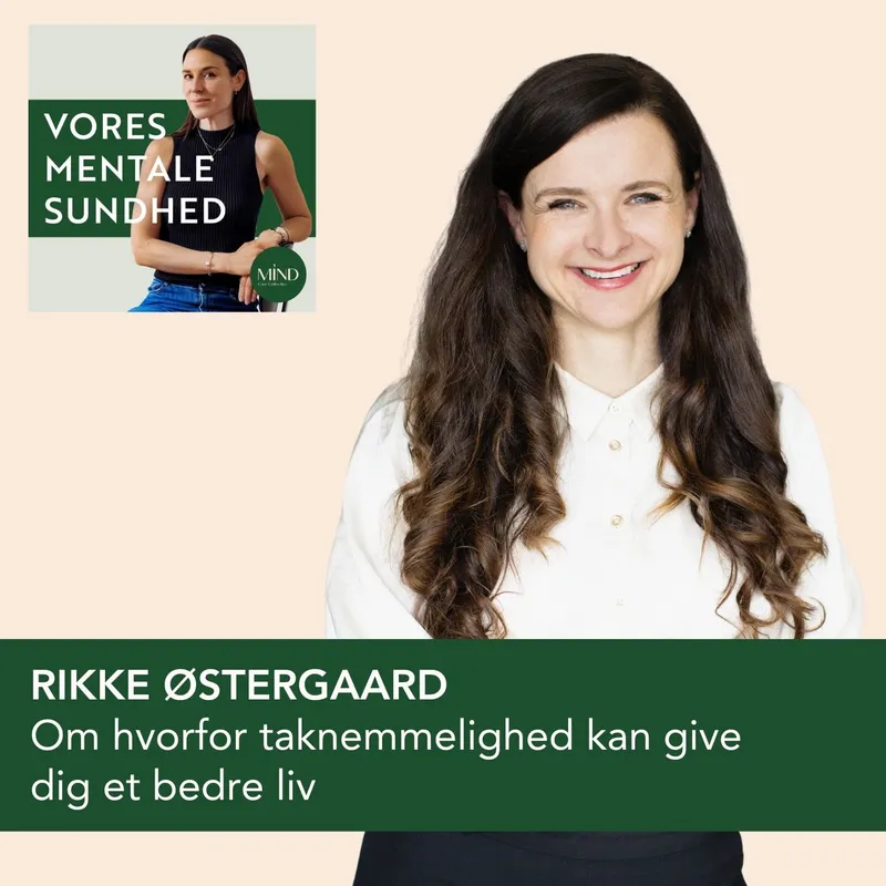 Om hvorfor taknemmelighed kan give os et bedre liv med Rikke Østergaard (genudsendelse) artwork