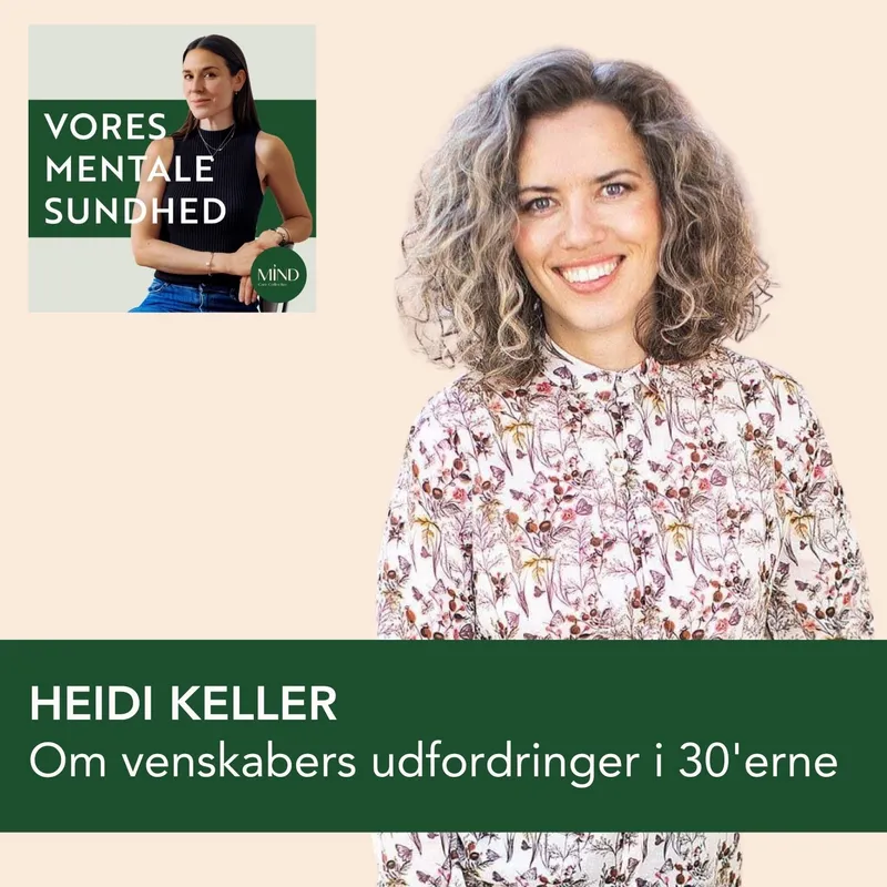 Heidi Keller om venskabers betydning og om hvordan de ofte udfordres af livet i 30’erne (genudsendelse) artwork