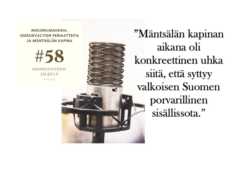 #58 Mielenilmauksia, oikeusvaltion periaatteita ja Mäntsälän kapina artwork