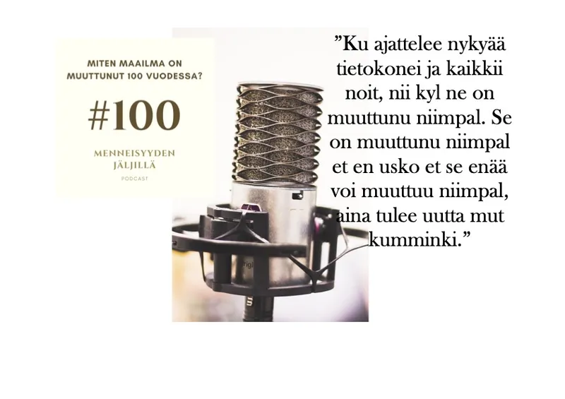 #100 Miten maailma on muuttunut 100 vuodessa? artwork