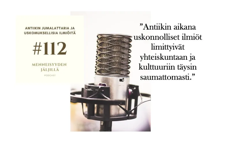 #112 Antiikin jumalattaria ja uskomuksellisia ilmiöitä artwork