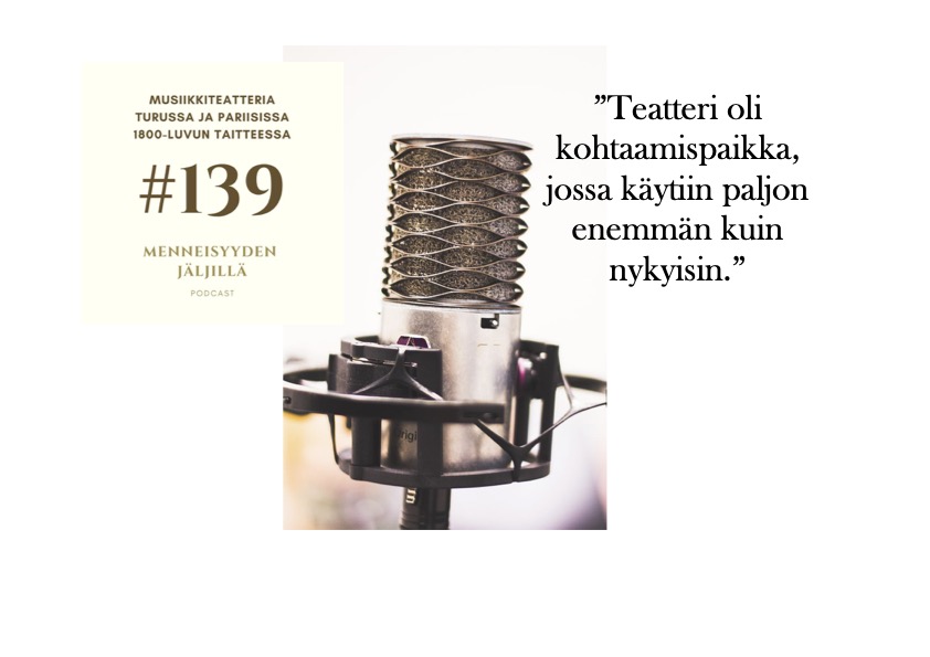 #139 Musiikkiteatteria Turussa ja Pariisissa 1800-luvun taitteessa artwork