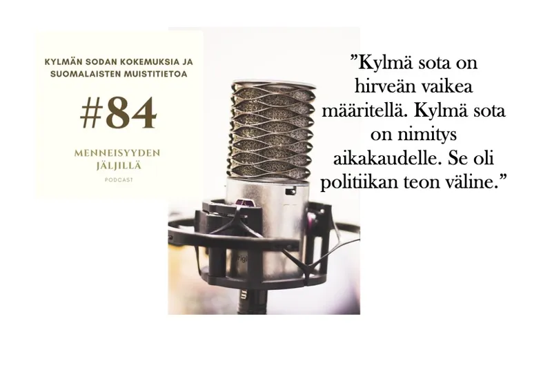 #84 Kylmän sodan kokemuksia ja suomalaisten muistitietoa artwork