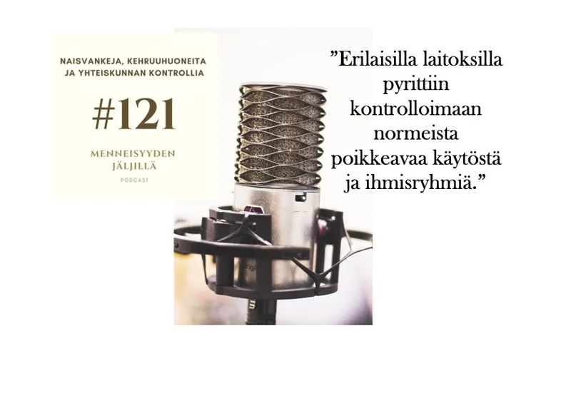 #121 Naisvankeja, kehruuhuoneita ja yhteiskunnan kontrollia artwork