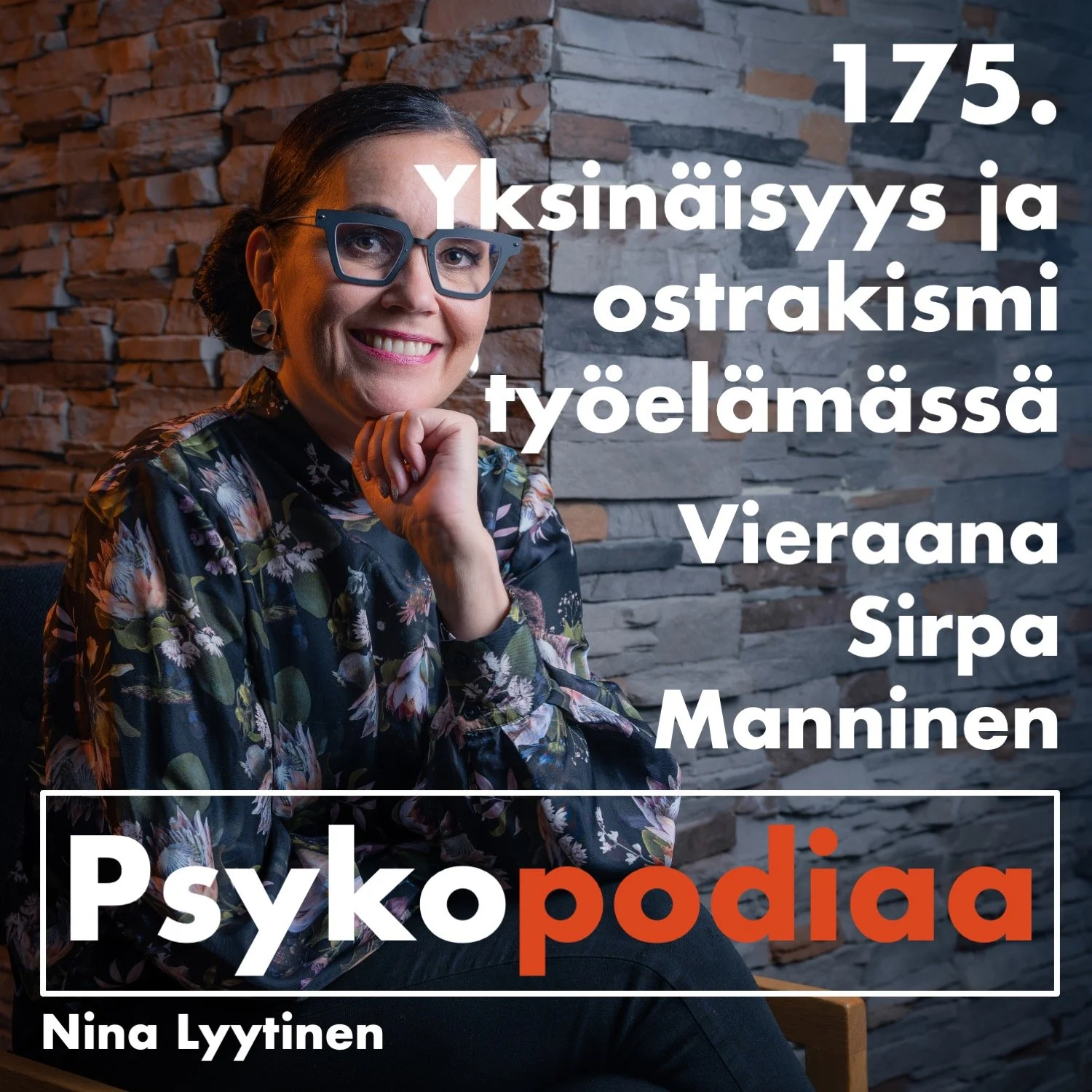 175. Yksinäisyys ja ostrakismi työelämässä. Vieraana Sirpa Manninen. artwork