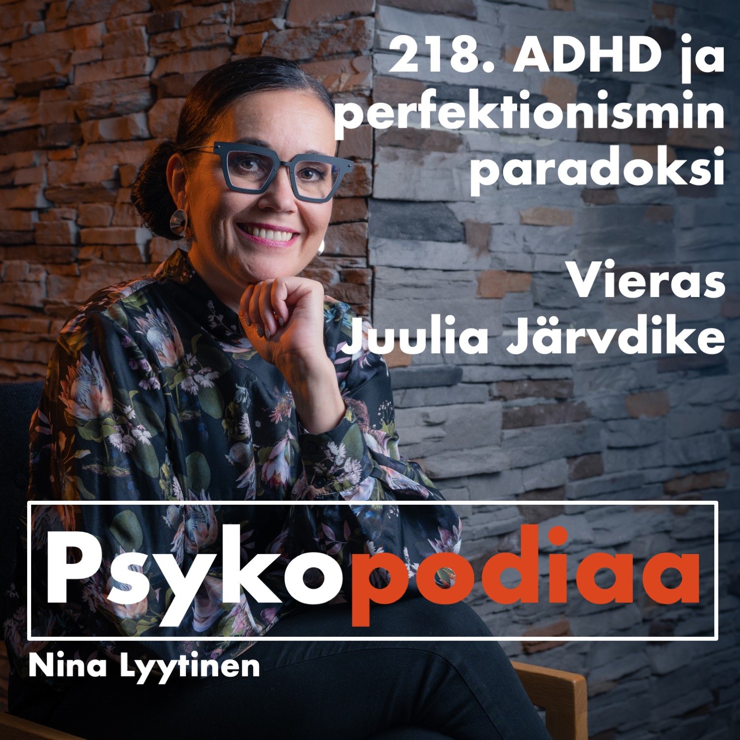 218. ADHD ja perfektionismin paradoksi. Vieraana Juulia Järvdike. artwork