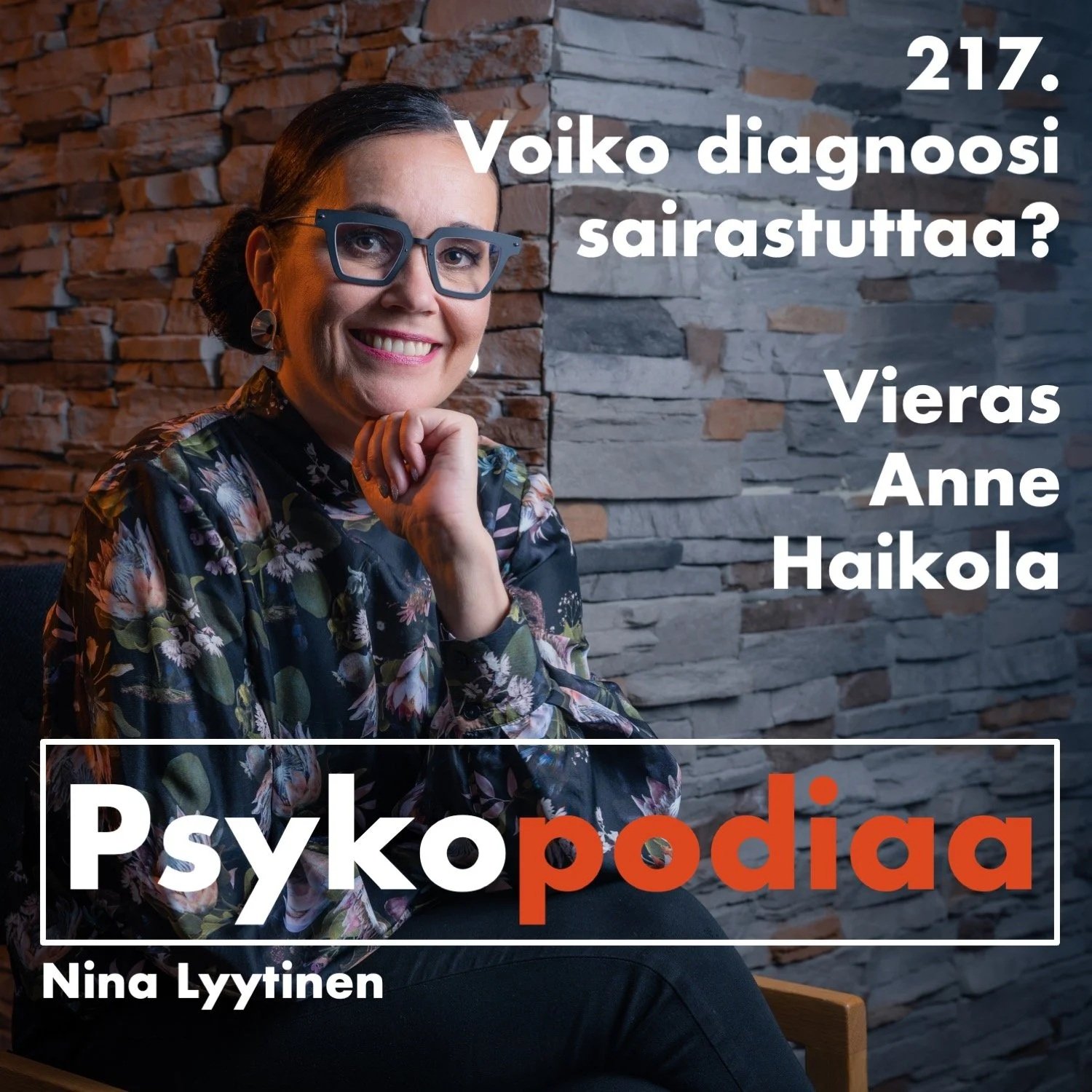 217. Voiko diagnoosi sairastuttaa? Vieraana Anne Haikola. artwork