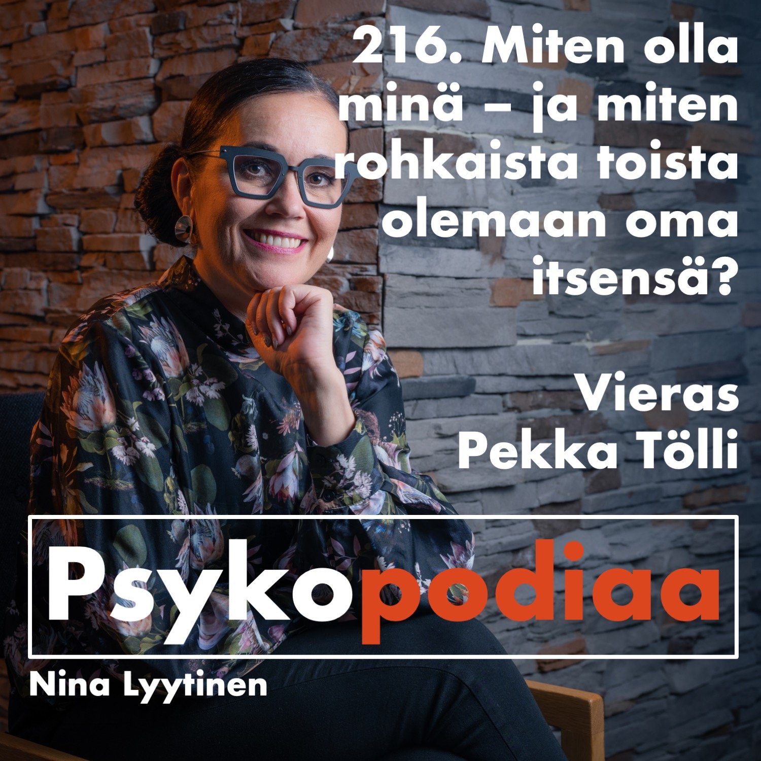 216. Miten olla minä – ja miten rohkaista toista olemaan oma itsensä? Vieraana Pekka Tölli. artwork