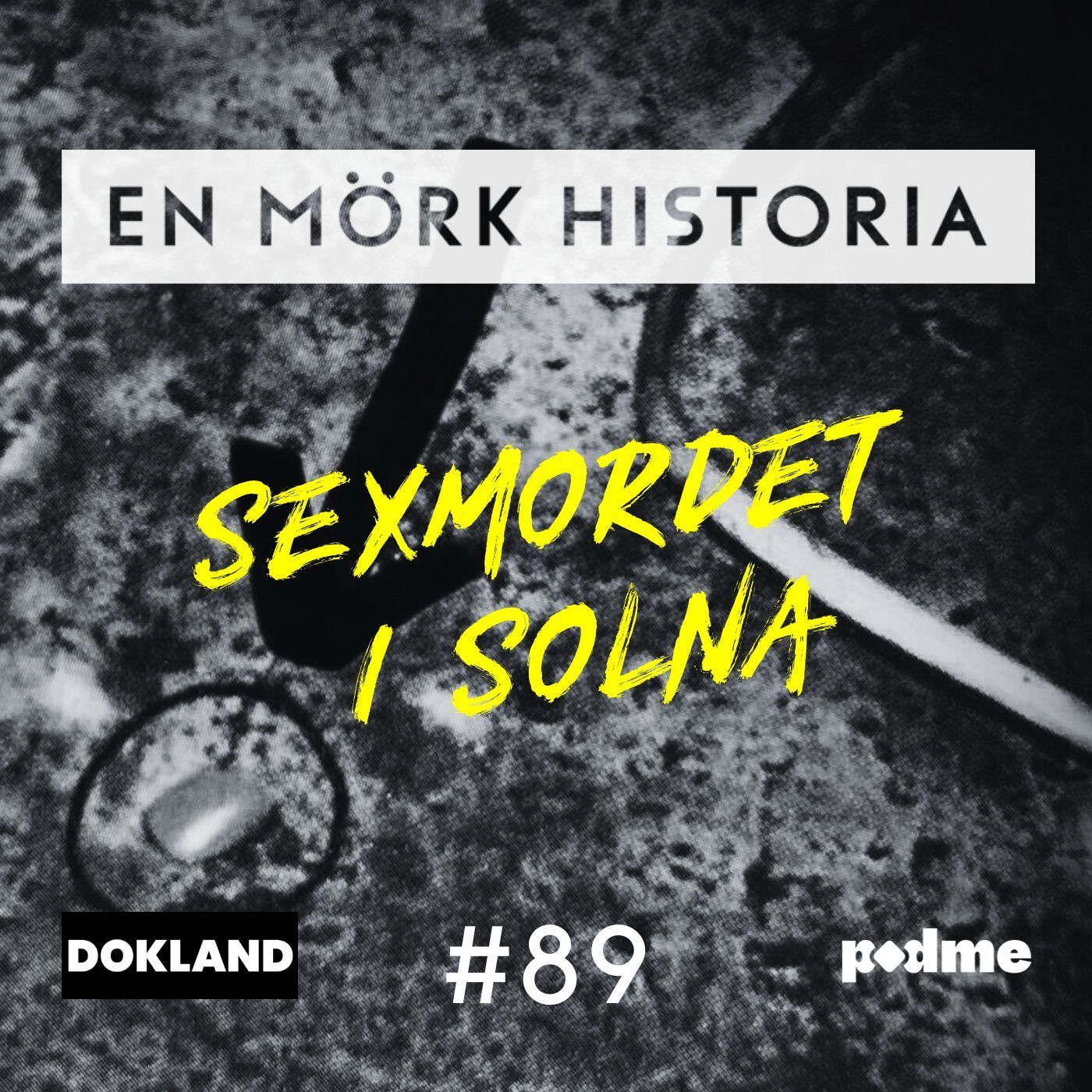 Sexmordet i Solna - Smörreklam, sex och skrik 1/2 artwork