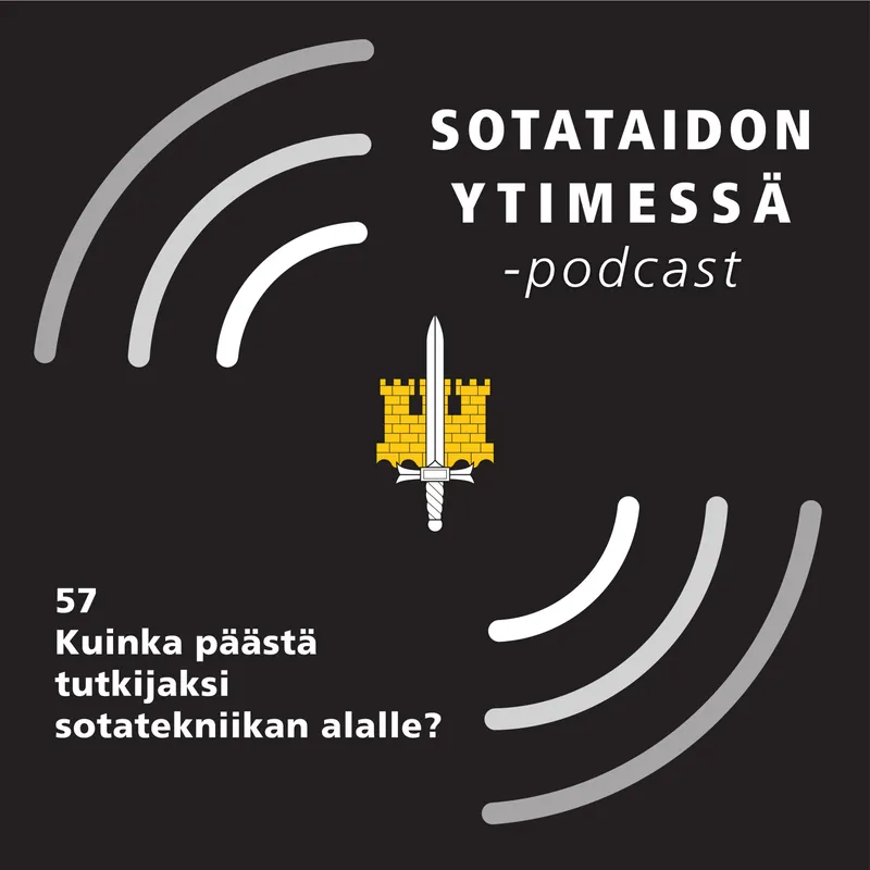 57 Kuinka päästä tutkijaksi sotatekniikan alalle? artwork