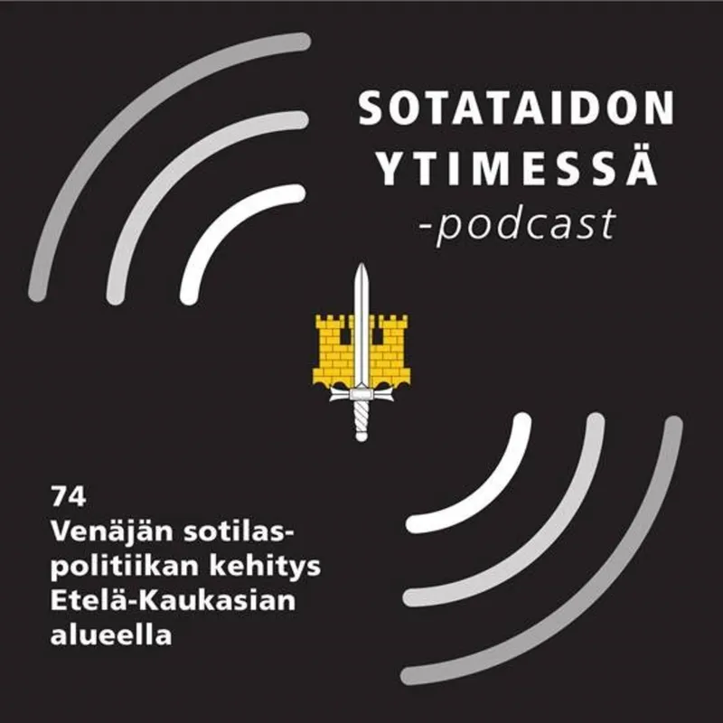 74 Venäjän sotilaspolitiikan kehitys Etelä-Kaukasian alueella artwork