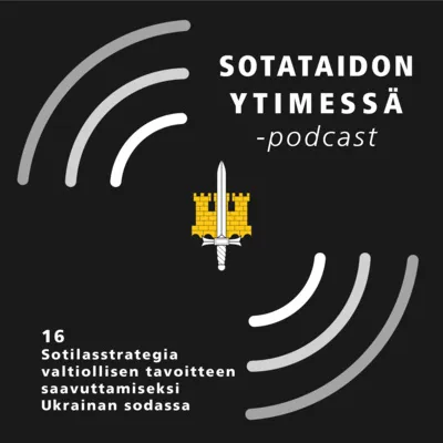 16 Sotilasstrategia valtiollisen tavoitteen saavuttamiseksi Ukrainan sodassa artwork