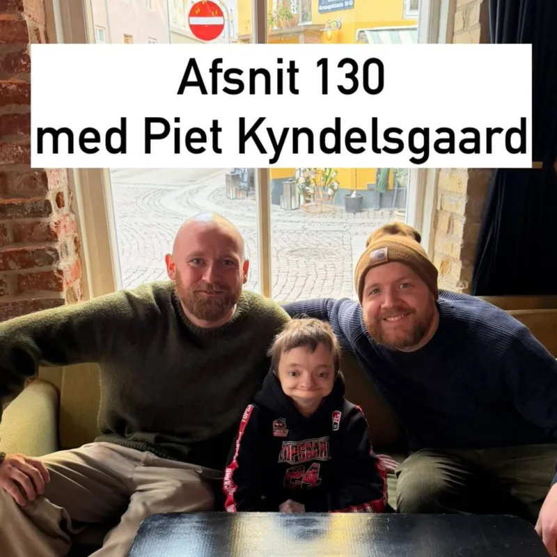 #130 "Min læge driller mig" med Piet Kyndesgaard fra De Sjældne Danskere artwork