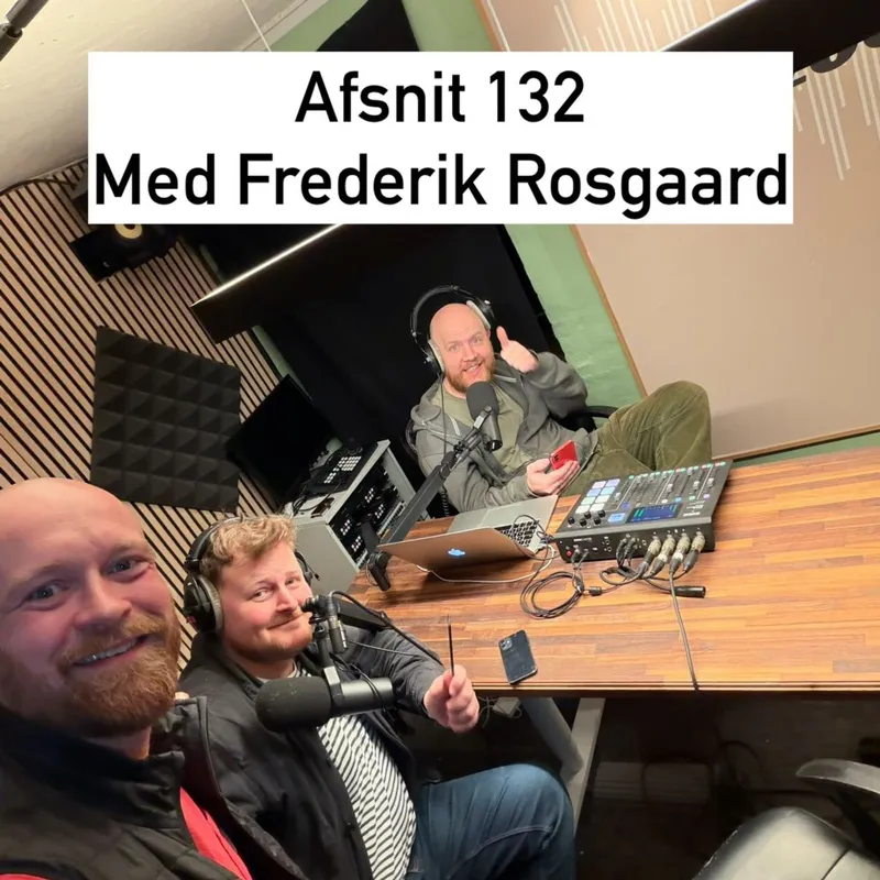 "132 "Det føles ikke som en familie" med Frederik T Rosgaard artwork