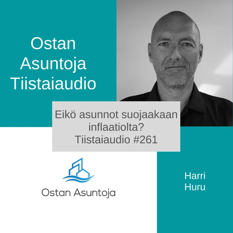 Eikö asunnot suojaakaan inflaatiolta? - Tiistaiaudio #261 artwork