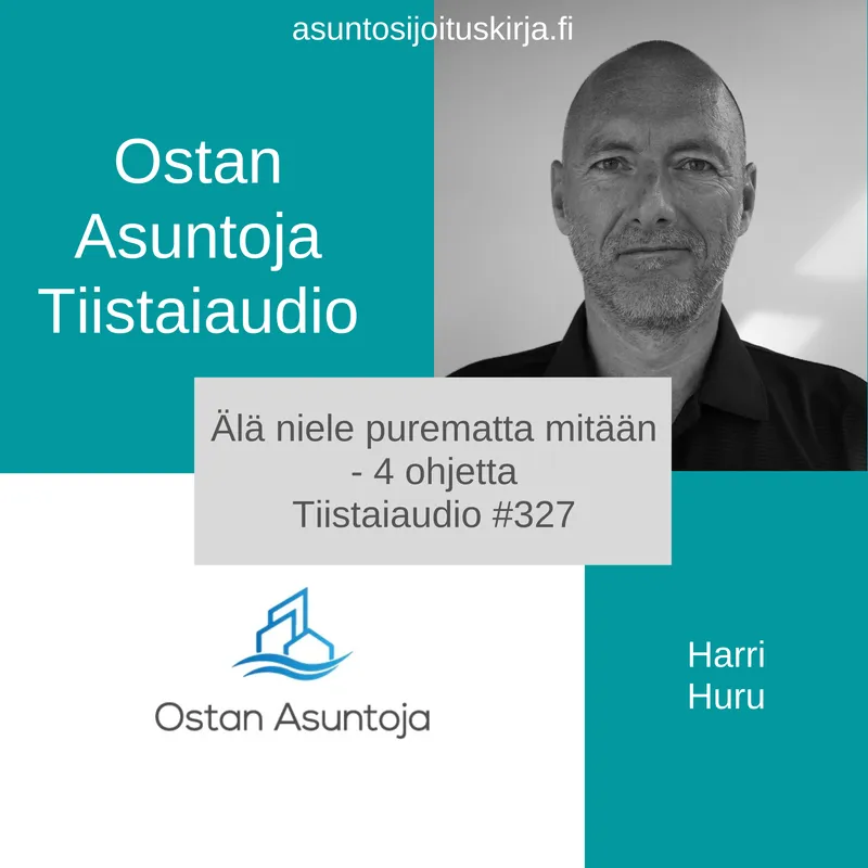 Älä niele purematta mitään - 4 ohjetta - Tiistaiaudio #327 artwork
