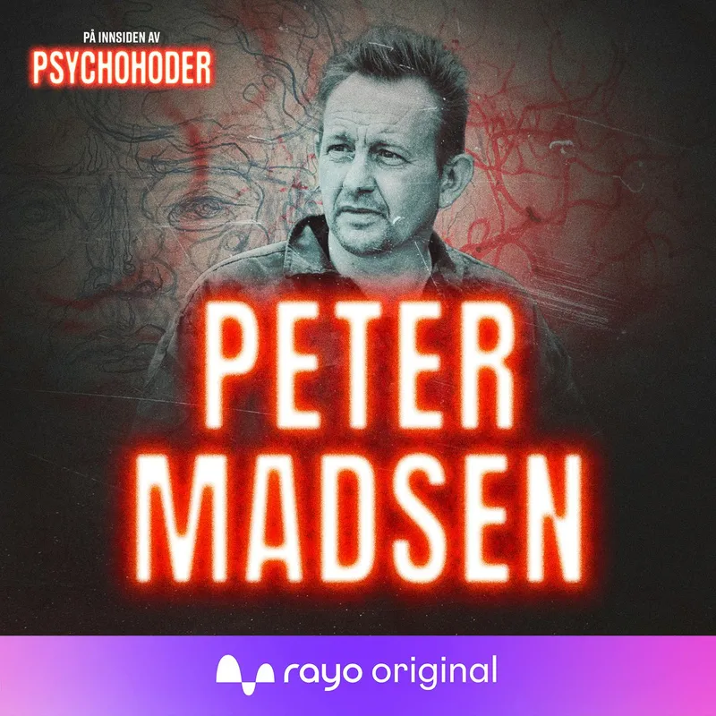 Peter Madsen – fra oppfinnerhelt til kaldblodig morder artwork