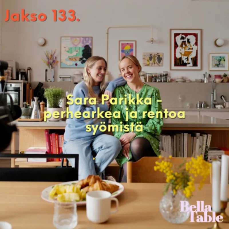 133. Sara Parikka – perhearkea ja rentoa syömistä artwork