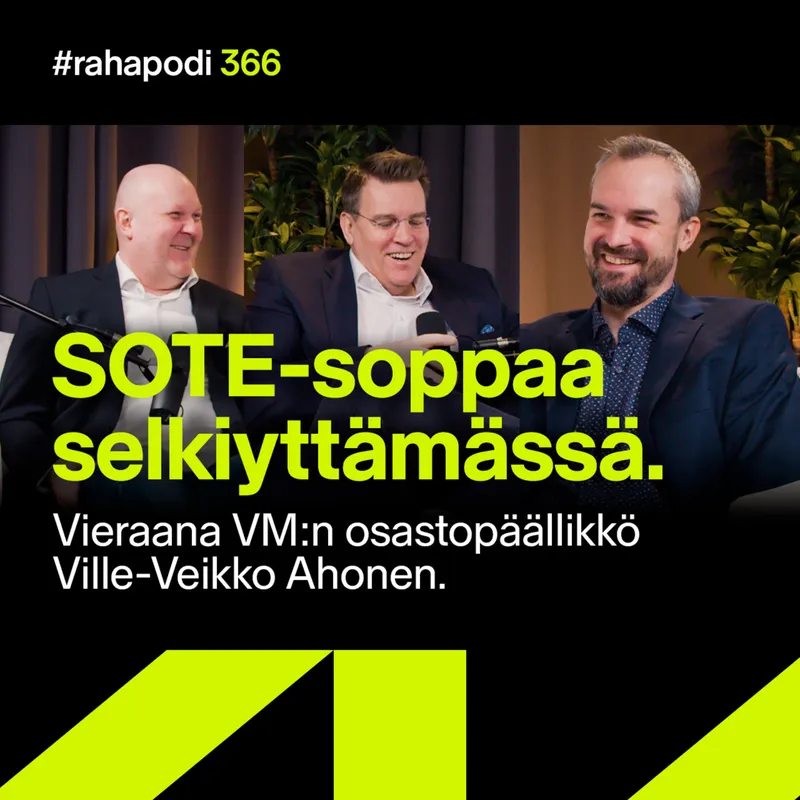 Sote-soppaa selkiyttämässä, vieraana Ville-Veikko Ahonen | #rahapodi 366 artwork