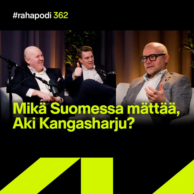 Mikä Suomessa mättää, Aki Kangasharju? | #rahapodi 362 artwork
