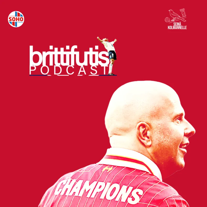 Brittifutispodcast: Liverpool campeones x20 artwork